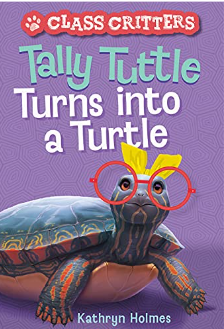 Tally Turtle Turns Into A Turtle